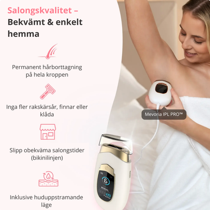 Mevoria IPL Pro® - Permanent Hårborttagare
